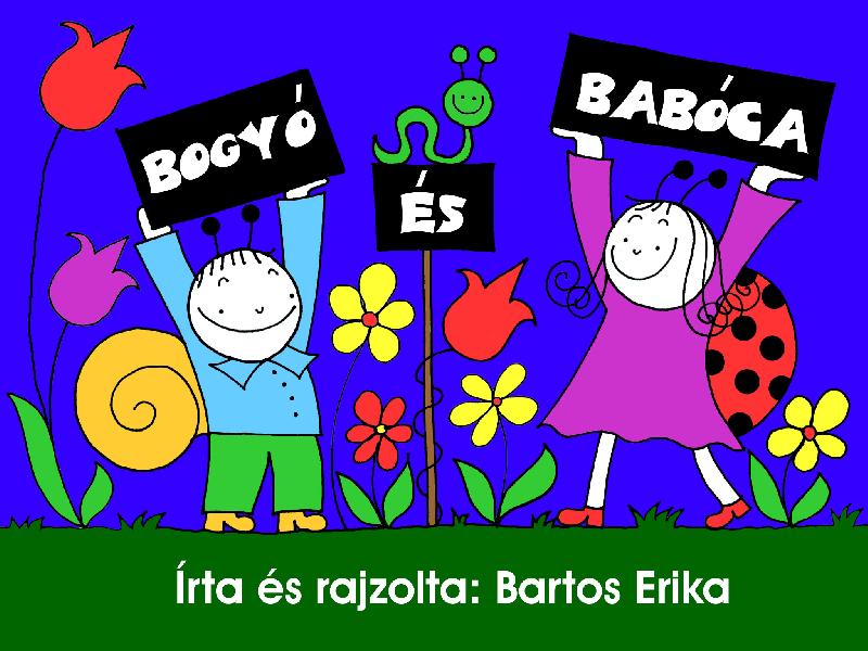 Bogyó és Babóca : A szivárvány